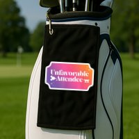 Unfavorable Attendance Golf Towel