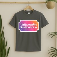 Unfavorable Attendance T-Shirt