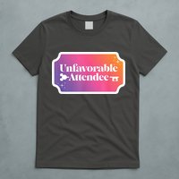 Unfavorable Attendance T-Shirt