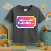 Unfavorable Attendance Toddler T-Shirt