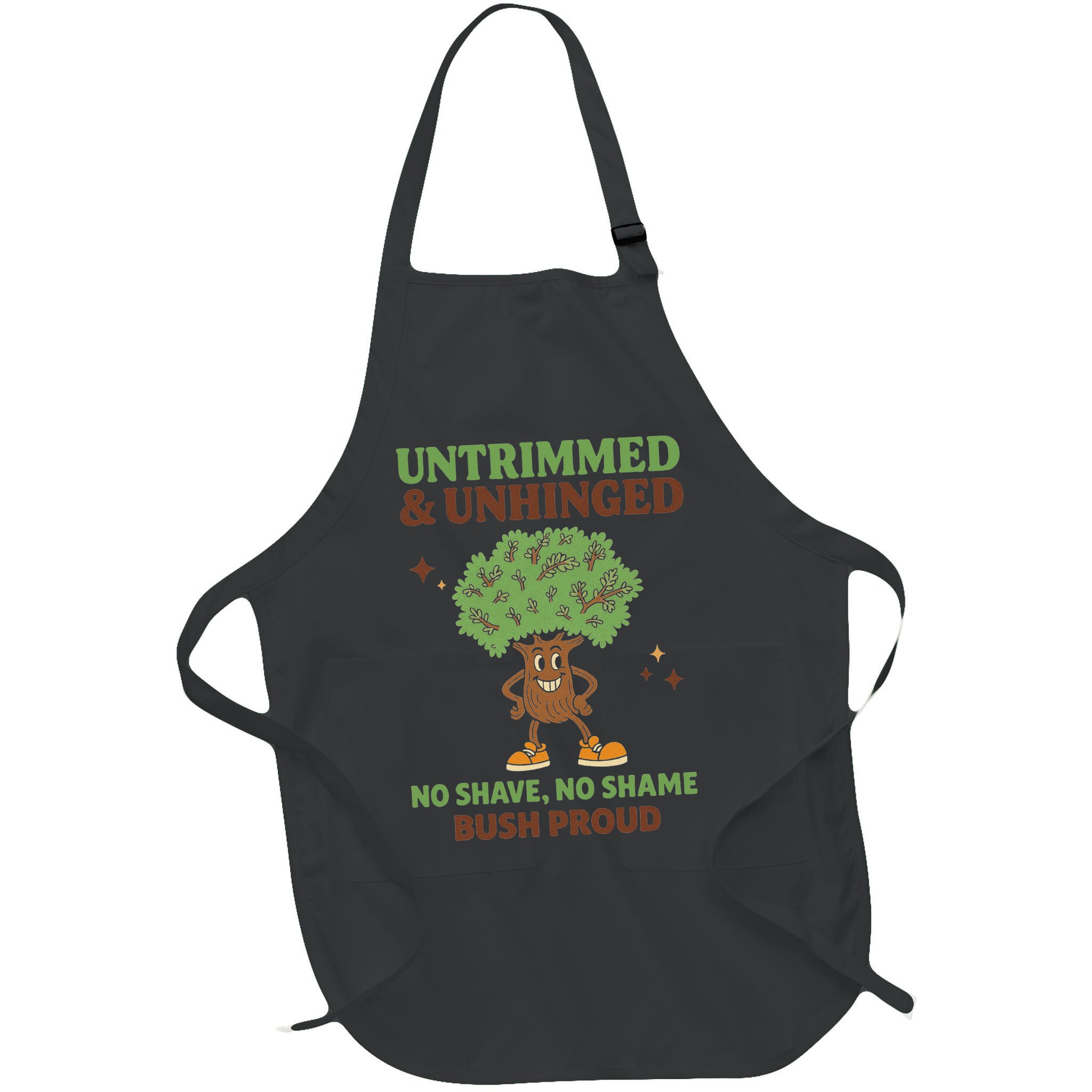 Untrimmed And Unhinged No Shave No Shame Bush Proud Funny Apron
