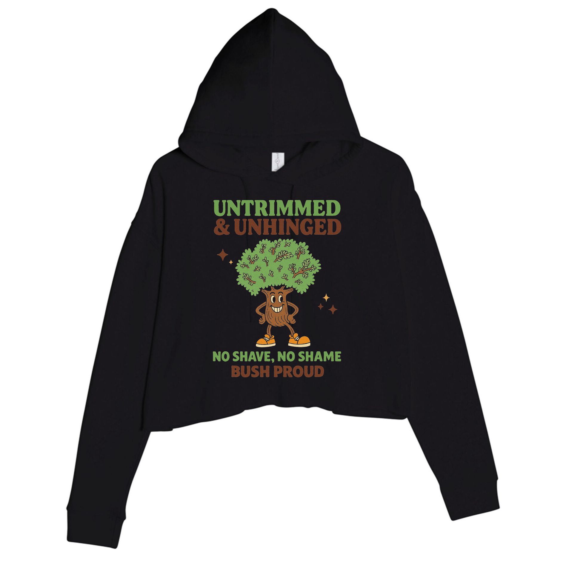 Untrimmed And Unhinged No Shave No Shame Bush Proud Funny Crop Fleece Hoodie