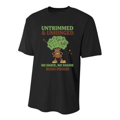 Untrimmed And Unhinged No Shave No Shame Bush Proud Funny Youth Performance Sprint T-Shirt