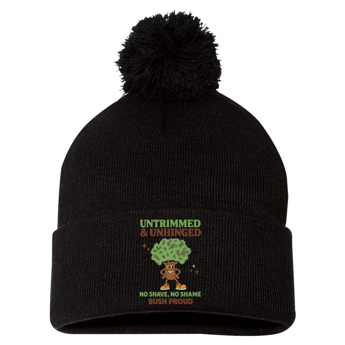 Untrimmed And Unhinged No Shave No Shame Bush Proud Funny Pom Pom 12in Knit Beanie