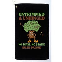 Untrimmed And Unhinged No Shave No Shame Bush Proud Funny Golf Towel