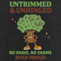 Untrimmed And Unhinged No Shave No Shame Bush Proud Funny Golf Towel