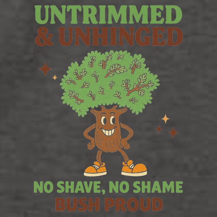 Untrimmed And Unhinged No Shave No Shame Bush Proud Funny Vector Backpack