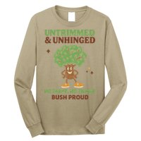 Untrimmed And Unhinged No Shave No Shame Bush Proud Funny Long Sleeve Shirt