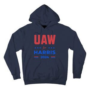 United Auto Workers For Harris 2024 Uaw Red Strike Kamala Tall Hoodie