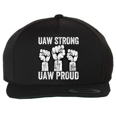 United Auto Workers UAW Strong UAW Proud UAW Strike Wool Snapback Cap