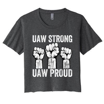 United Auto Workers UAW Strong UAW Proud UAW Strike Women's Crop Top Tee