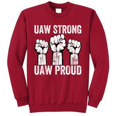 United Auto Workers UAW Strong UAW Proud UAW Strike Tall Sweatshirt