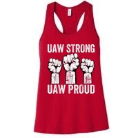 United Auto Workers UAW Strong UAW Proud UAW Strike Women's Racerback Tank