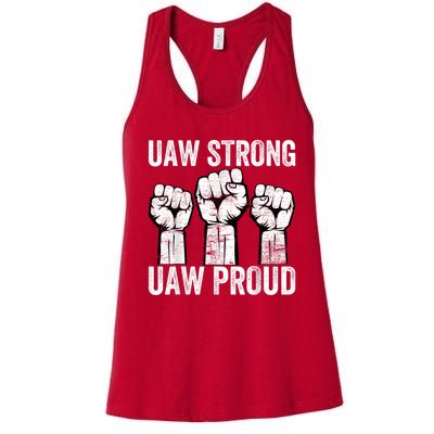 United Auto Workers UAW Strong UAW Proud UAW Strike Women's Racerback Tank