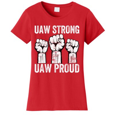 United Auto Workers UAW Strong UAW Proud UAW Strike Women's T-Shirt