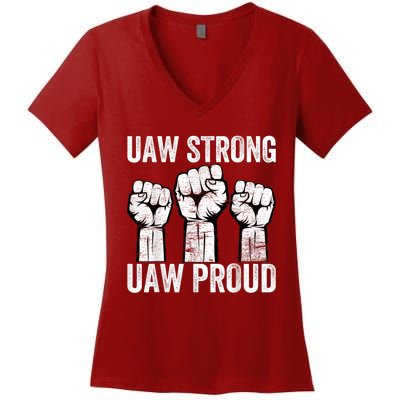 United Auto Workers UAW Strong UAW Proud UAW Strike Women's V-Neck T-Shirt