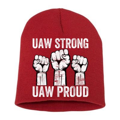 United Auto Workers UAW Strong UAW Proud UAW Strike Short Acrylic Beanie