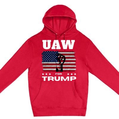 United Auto Workers For Donald Trump Uaw 2024 Election Premium Pullover Hoodie