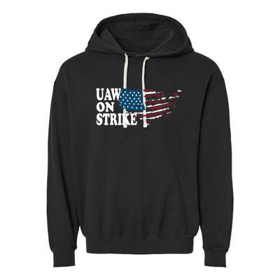 United Auto Workers Support | UAW On Strike Protest Garment-Dyed Fleece Hoodie