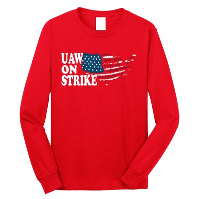 United Auto Workers Support | UAW On Strike Protest Long Sleeve Shirt