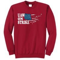 United Auto Workers Support | UAW On Strike Protest Tall Sweatshirt