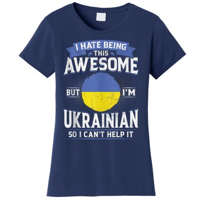 Ukraine Being Awesome Ukrainians Men & Women G Women's T-Shirt