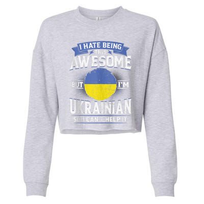 Ukraine Being Awesome Ukrainians Men & Women G Cropped Pullover Crew