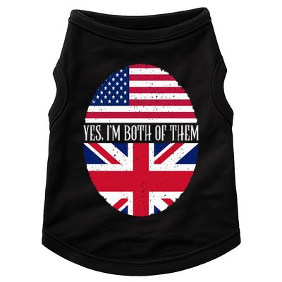 UK British American Flags Yes I'm Both Of Them Doggie Tank