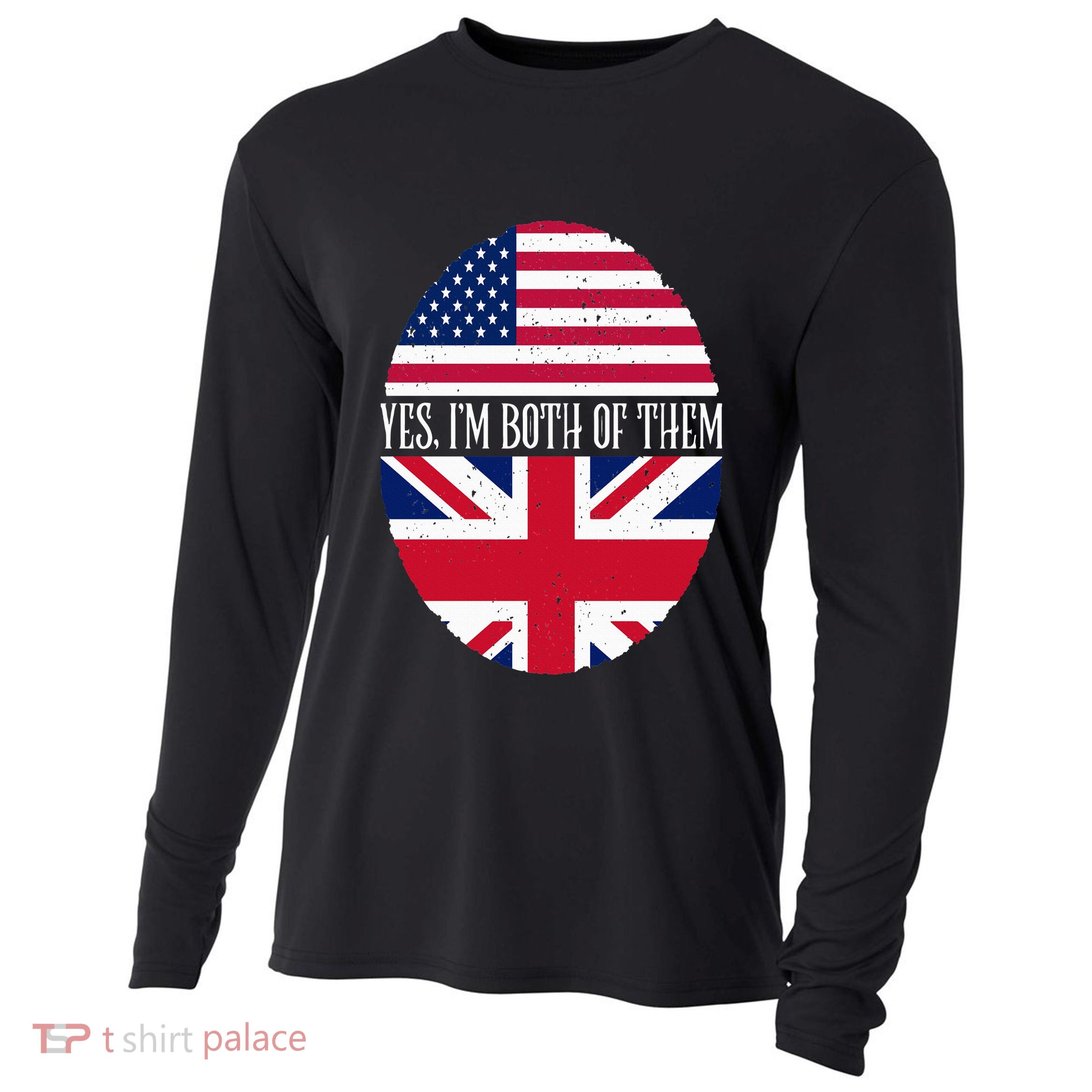 UK British American Flags Yes I'm Both Of Them Cooling Performance Long Sleeve Crew