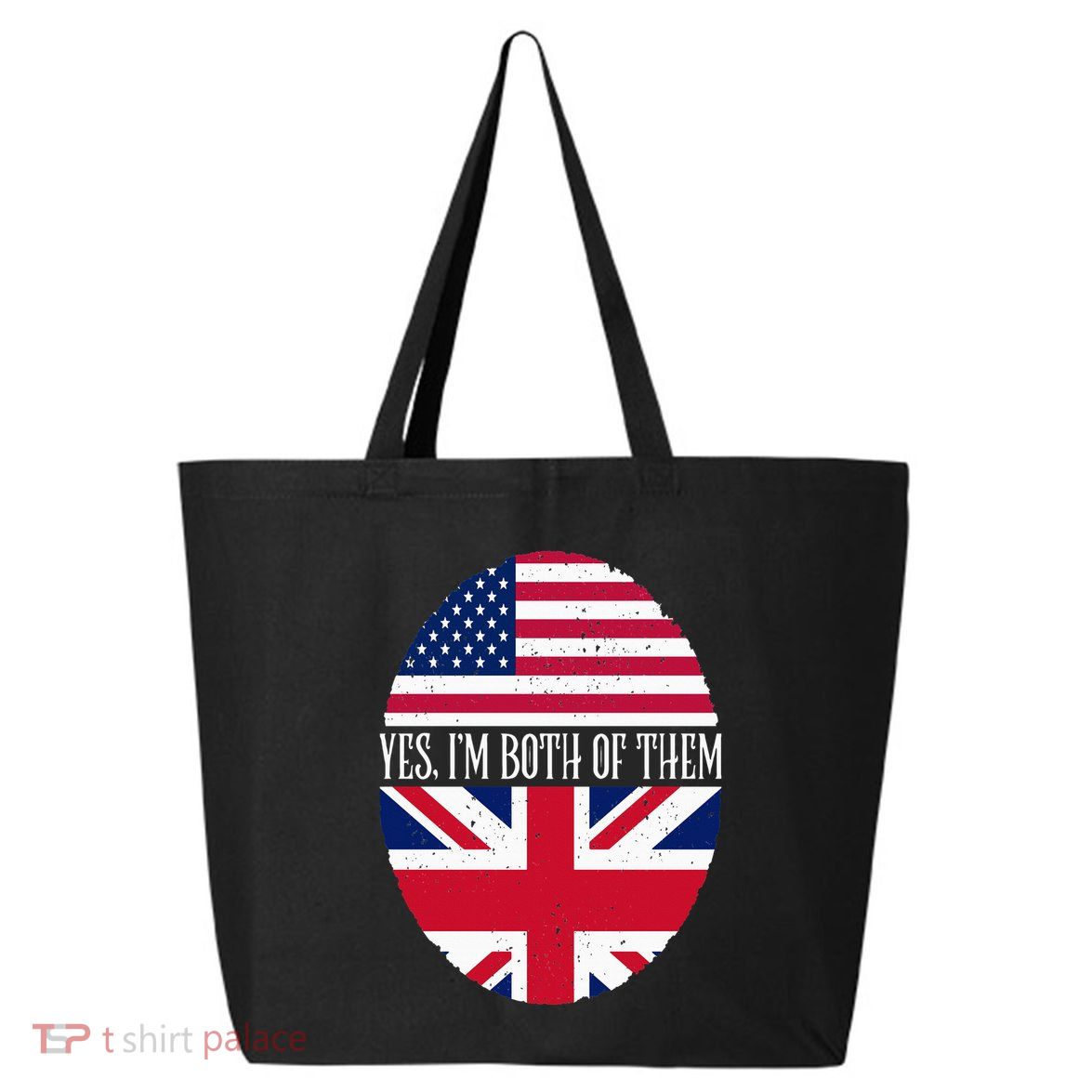 UK British American Flags Yes I'm Both Of Them 25L Jumbo Tote