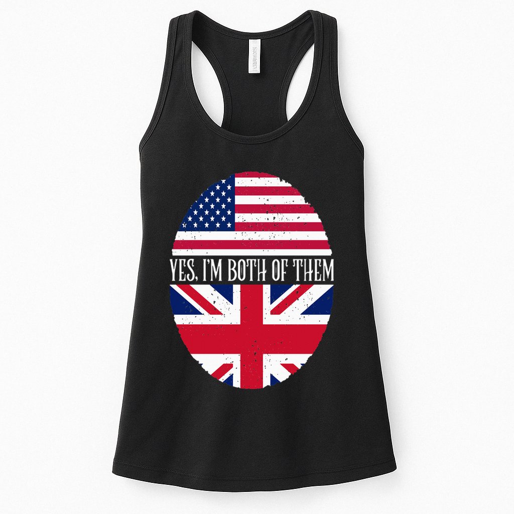 UK British American Flags Yes I'm Both Of Them Womens Tank Top