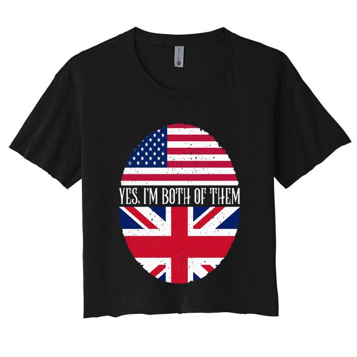 UK British American Flags Yes I'm Both Of Them Women's Crop Top Tee