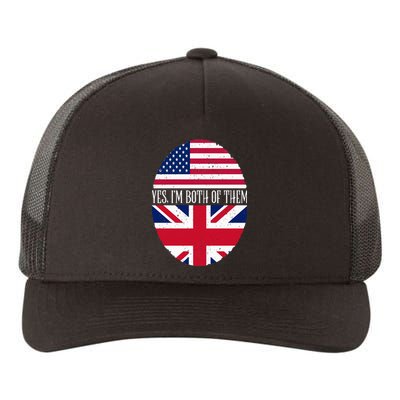 UK British American Flags Yes I'm Both Of Them Yupoong Adult 5-Panel Trucker Hat