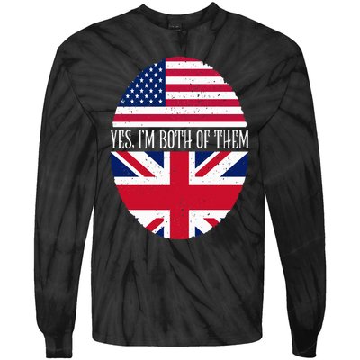 UK British American Flags Yes I'm Both Of Them Tie-Dye Long Sleeve Shirt