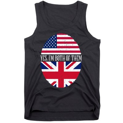 UK British American Flags Yes I'm Both Of Them Tank Top