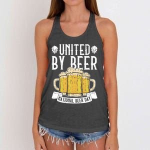 United By Beer National Beer Day Gift Beer Day Beer Lover Great Gift Women's Knotted Racerback Tank