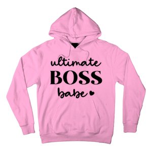 Ultimate Boss Babe Cute Gift Hoodie