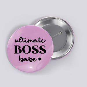 Ultimate Boss Babe Cute Gift Button