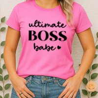 Ultimate Boss Babe Cute Gift Womens T-Shirt