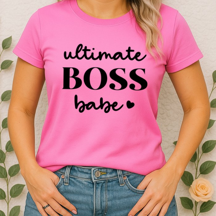 Ultimate Boss Babe Cute Gift Womens T-Shirt