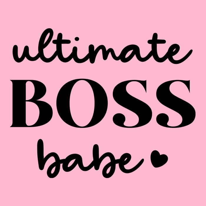 Ultimate Boss Babe Cute Gift Womens T-Shirt