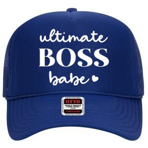 Ultimate Boss Babe Cute Gift High Crown Mesh Back Trucker Hat