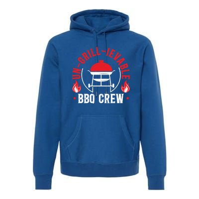 Ungrillievable Bbq Crew Grilling Grillmaster Barbecue Cool Gift Premium Hoodie