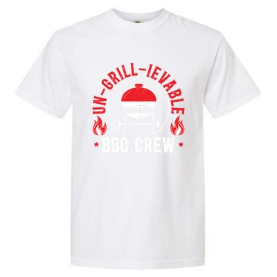 Ungrillievable Bbq Crew Grilling Grillmaster Barbecue Cool Gift Garment-Dyed Heavyweight T-Shirt