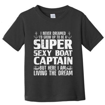 Unny Boat Captain For Women Boating Boat Captain Toddler T-Shirt