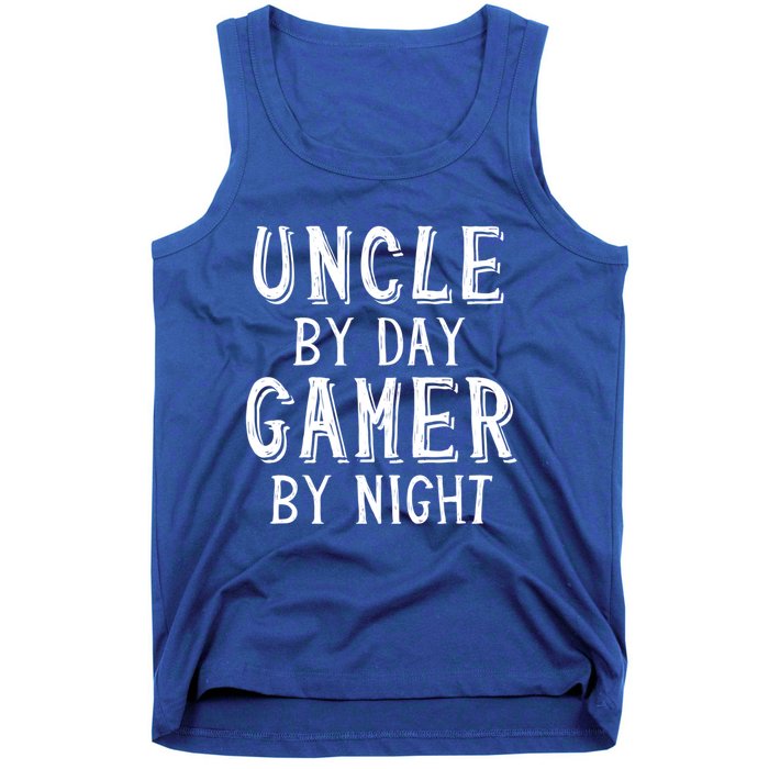 Uncle By Day Gamer By Night Nerd Geek Video Gamer Uncle Cool Gift Tank Top