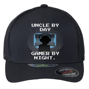 Uncle By Day Gamer By Night Gift Flexfit Unipanel Trucker Cap