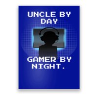 Uncle By Day Gamer By Night Gift Poster