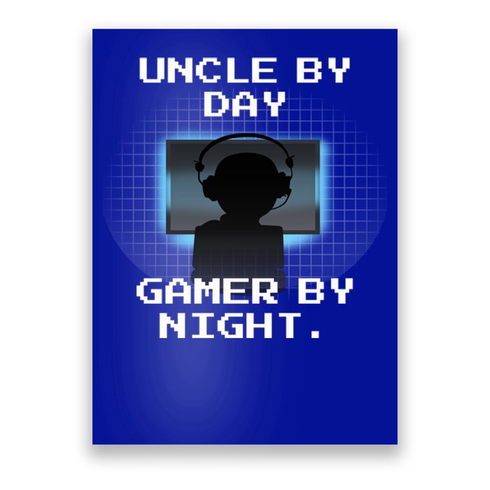 Uncle By Day Gamer By Night Gift Poster