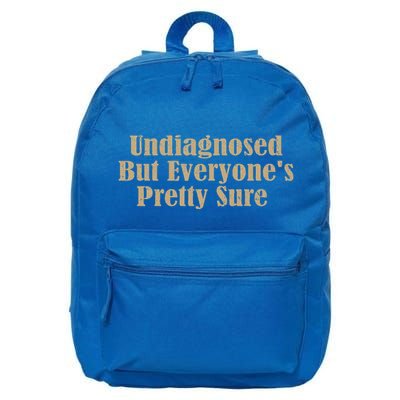 Undiagnosed But EveryoneS Pretty Sure 16 in Basic Backpack